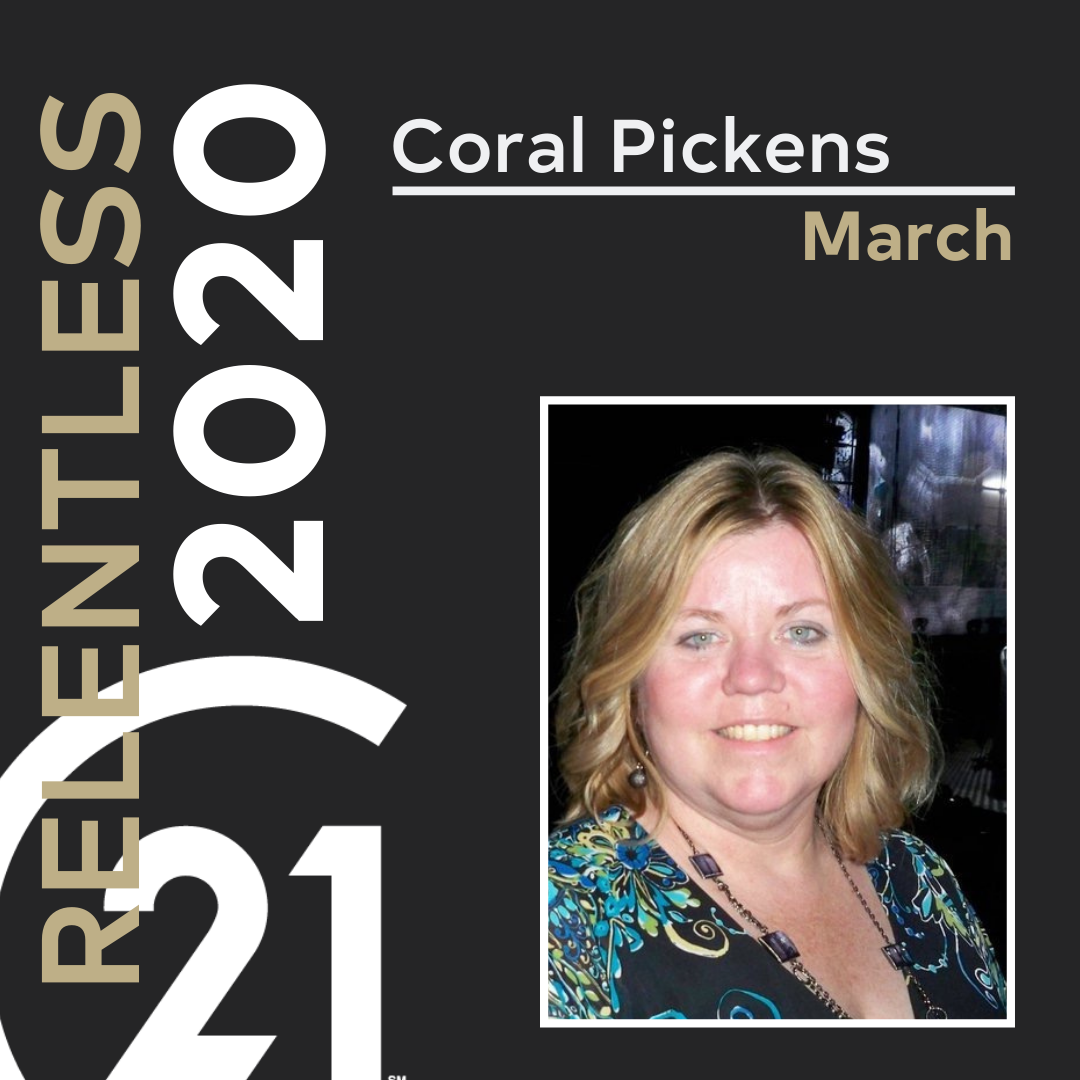 Coral Pickens, 2020 March Honoree for The Relentless Campaign.
