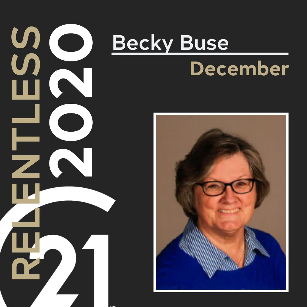 Becky Buse, 2020 December Honoree for The Relentless Campaign.